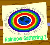 Rainbow Gathering ?